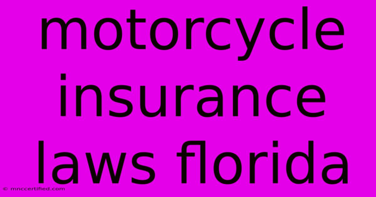 Motorcycle Insurance Laws Florida