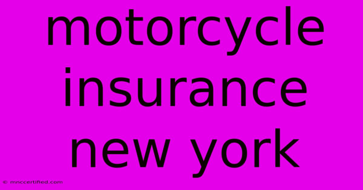 Motorcycle Insurance New York