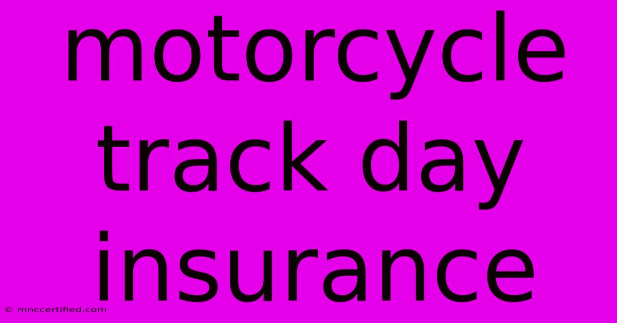 Motorcycle Track Day Insurance