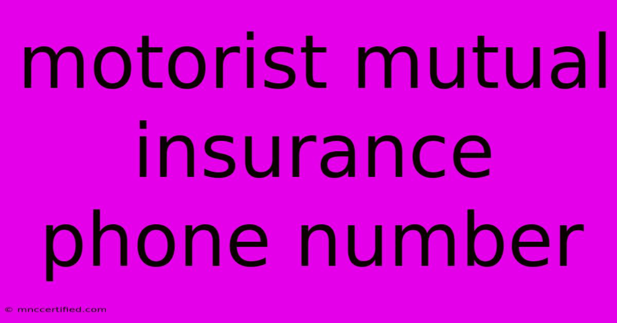 Motorist Mutual Insurance Phone Number