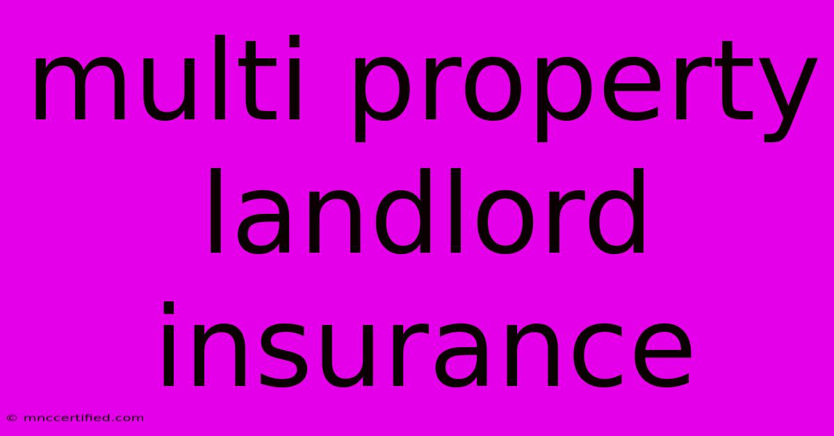 Multi Property Landlord Insurance