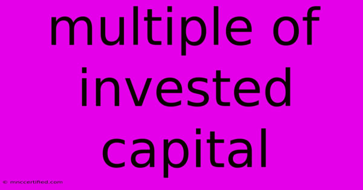 Multiple Of Invested Capital