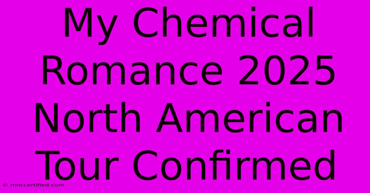 My Chemical Romance 2025 North American Tour Confirmed