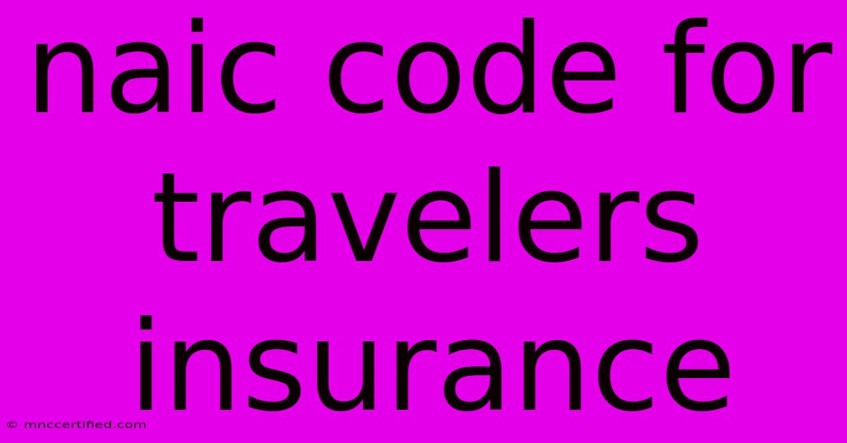 Naic Code For Travelers Insurance