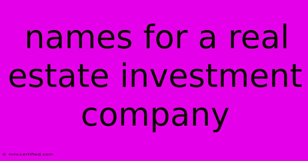 Names For A Real Estate Investment Company