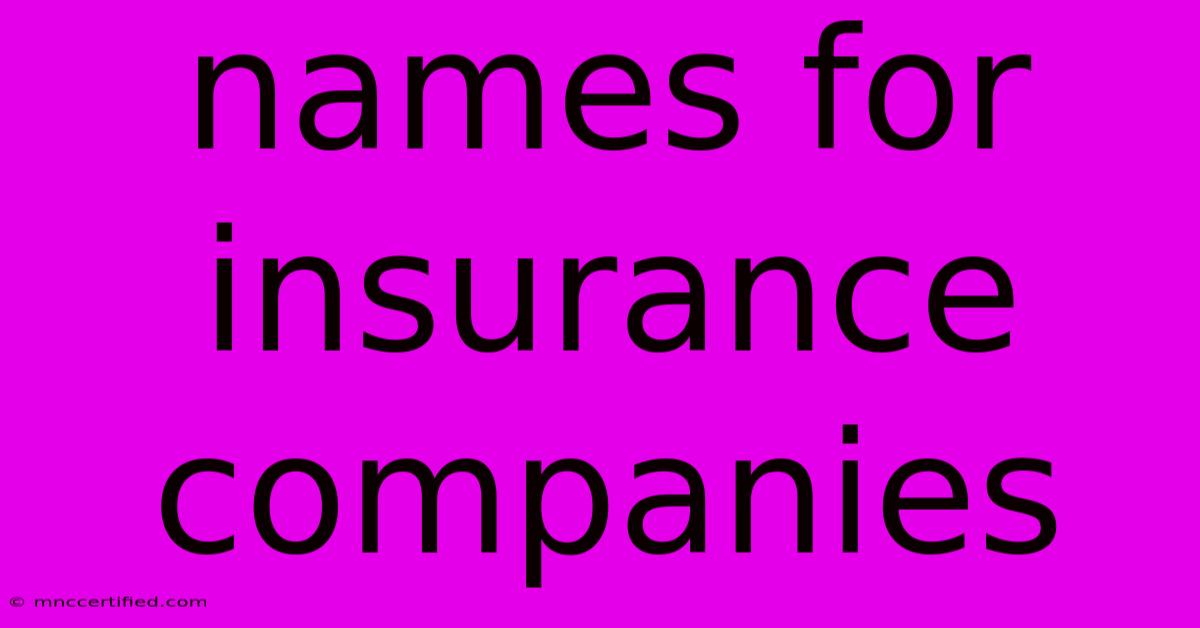 Names For Insurance Companies