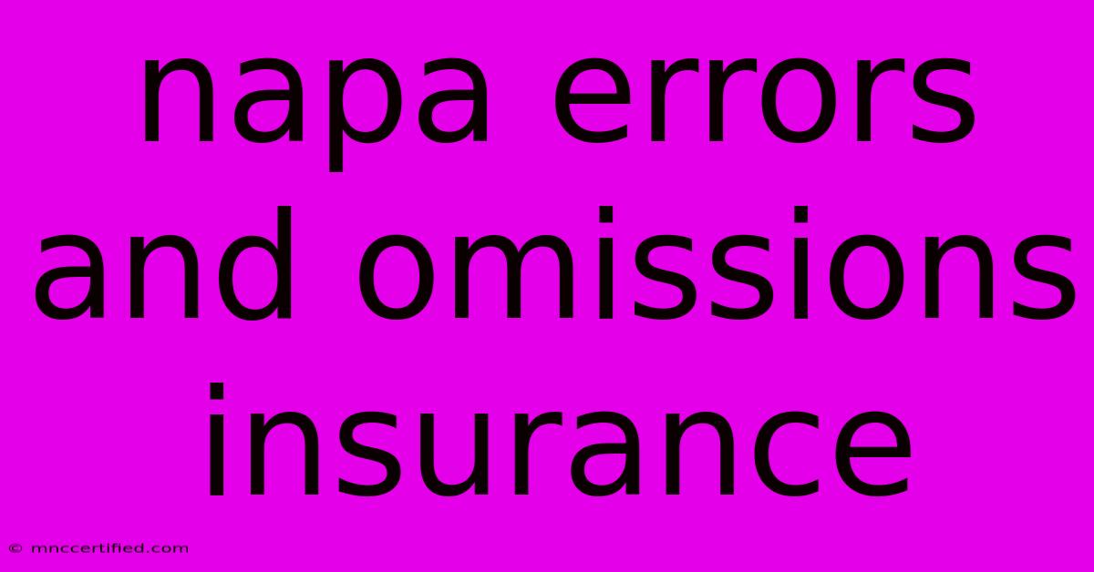 Napa Errors And Omissions Insurance