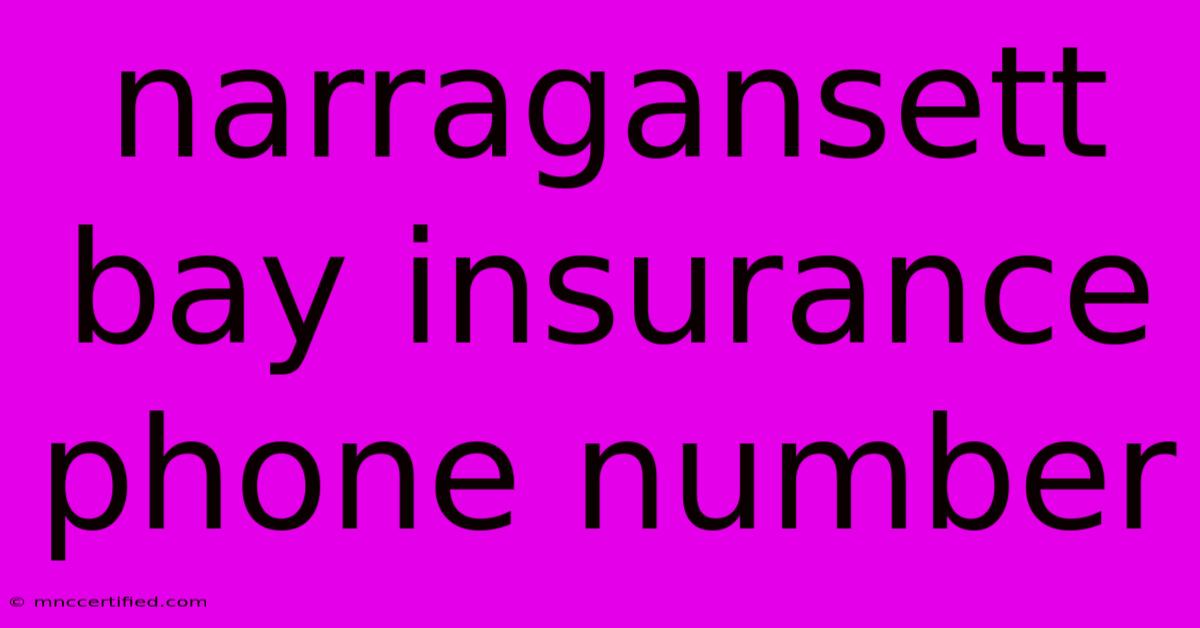 Narragansett Bay Insurance Phone Number