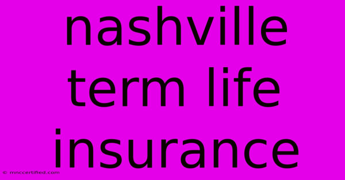 Nashville Term Life Insurance