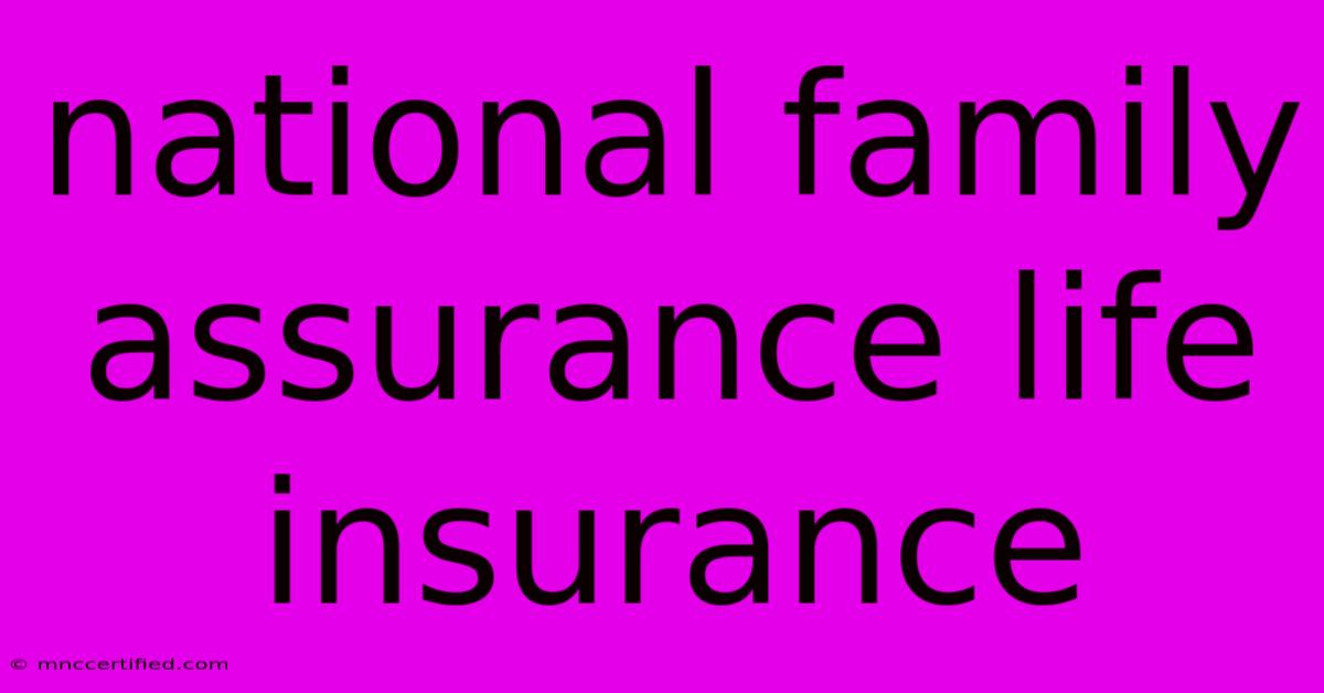 National Family Assurance Life Insurance