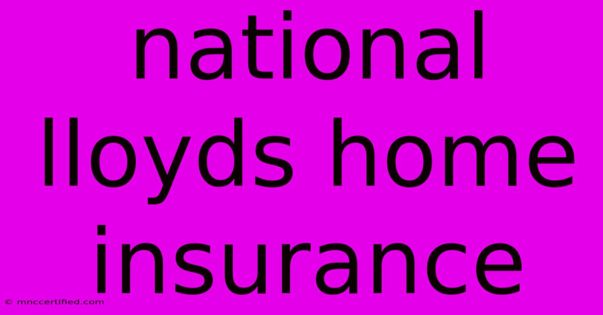 National Lloyds Home Insurance