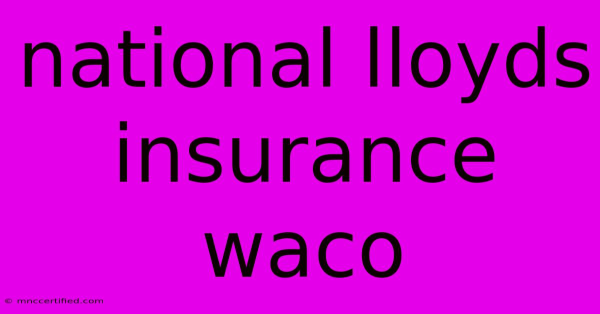 National Lloyds Insurance Waco