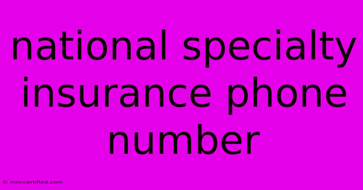 National Specialty Insurance Phone Number