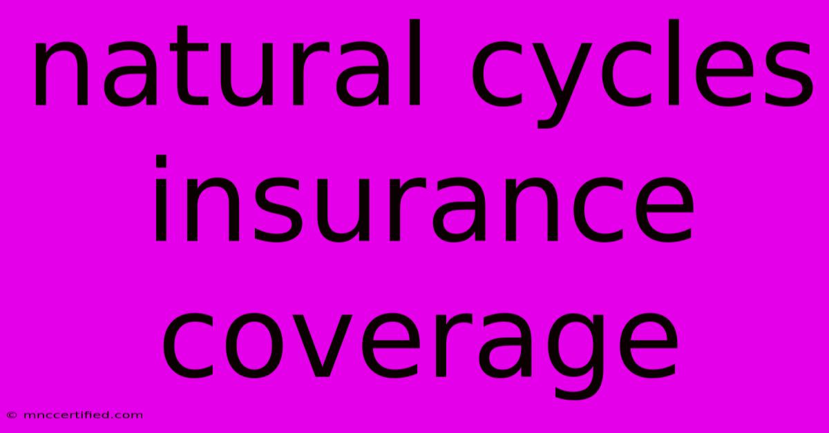 Natural Cycles Insurance Coverage