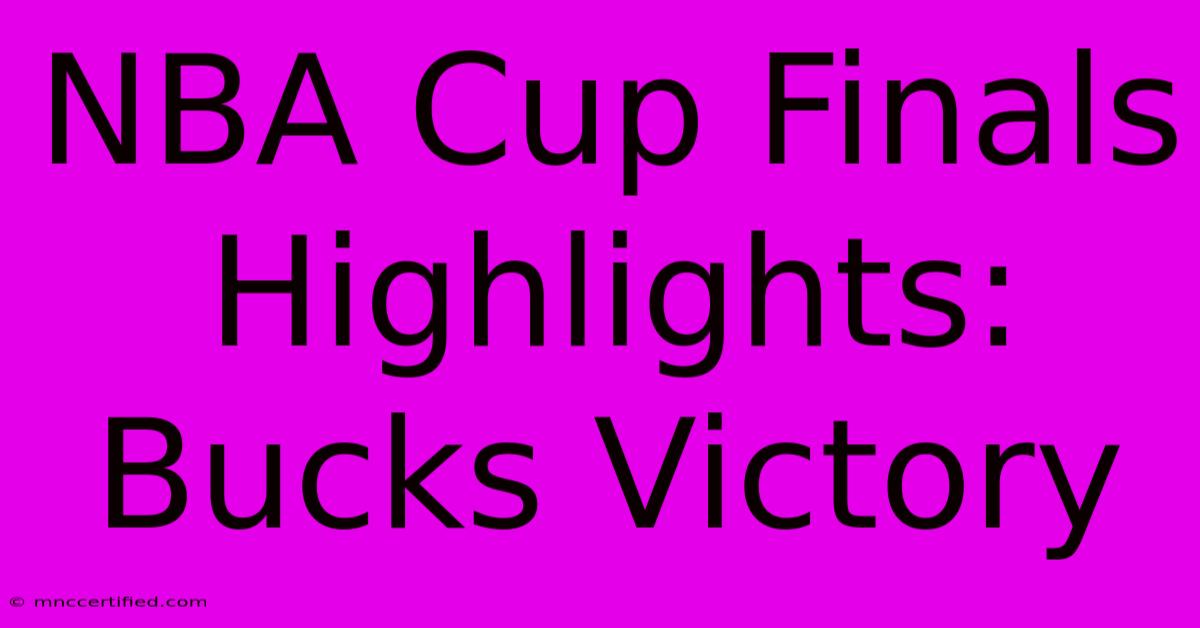 NBA Cup Finals Highlights: Bucks Victory