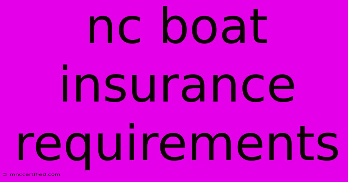 Nc Boat Insurance Requirements