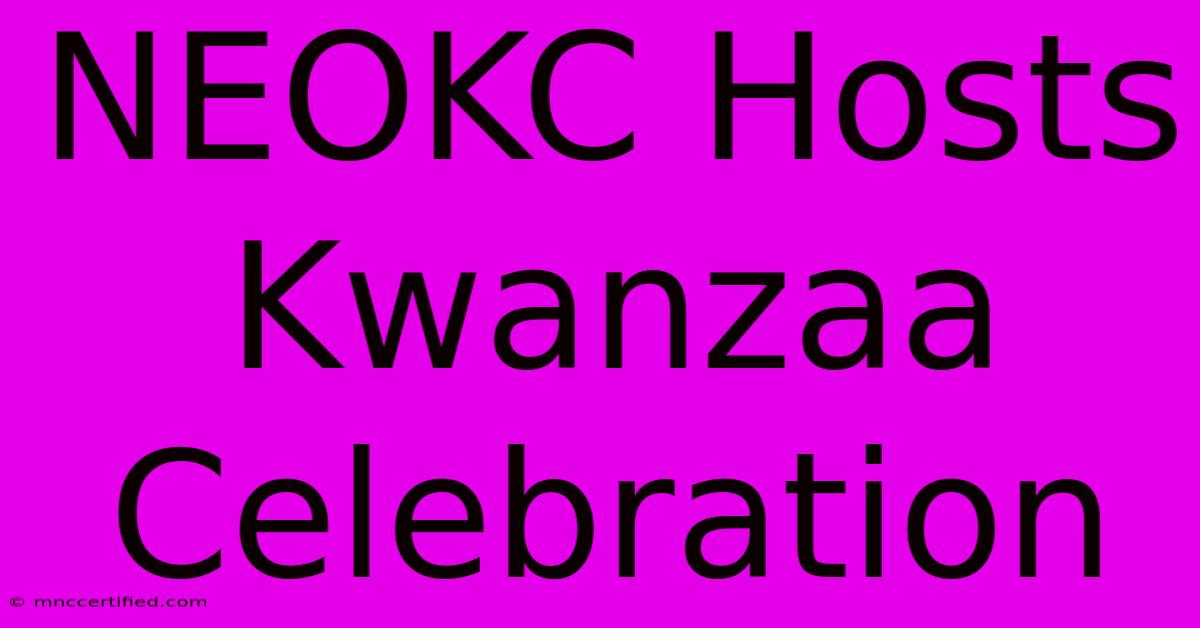 NEOKC Hosts Kwanzaa Celebration