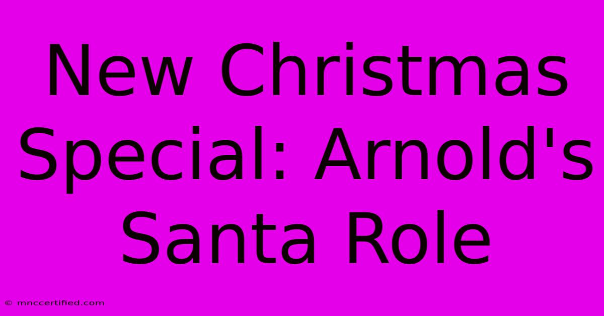 New Christmas Special: Arnold's Santa Role