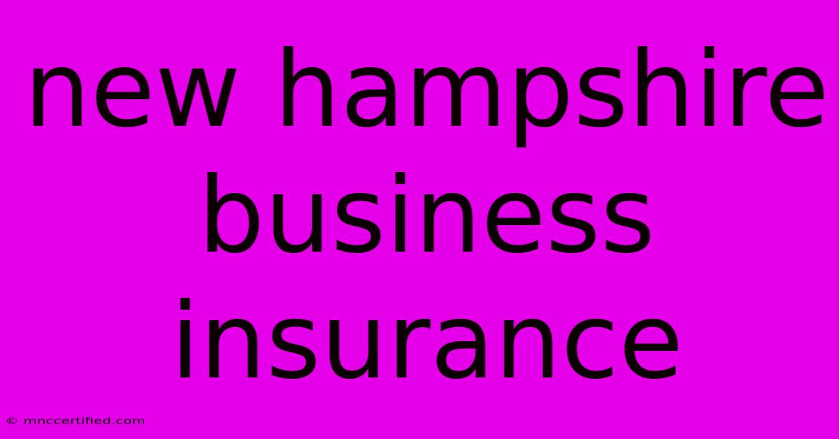 New Hampshire Business Insurance