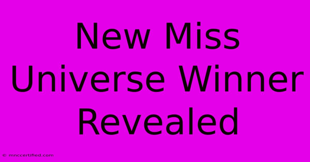 New Miss Universe Winner Revealed