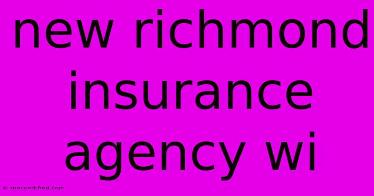 New Richmond Insurance Agency Wi