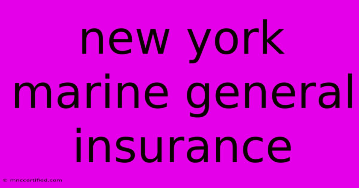 New York Marine General Insurance