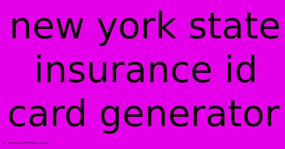 New York State Insurance Id Card Generator