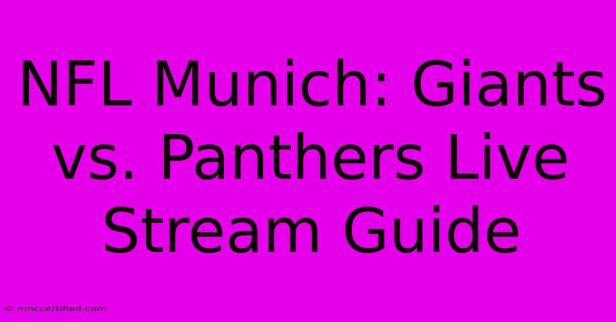 NFL Munich: Giants Vs. Panthers Live Stream Guide