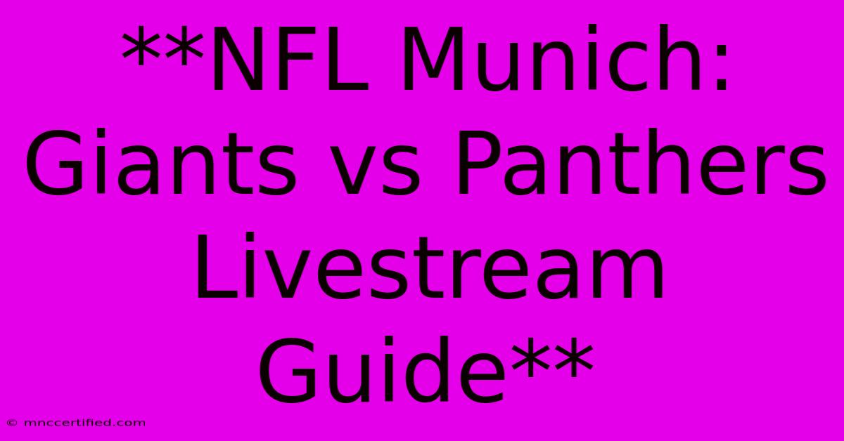 **NFL Munich: Giants Vs Panthers Livestream Guide**