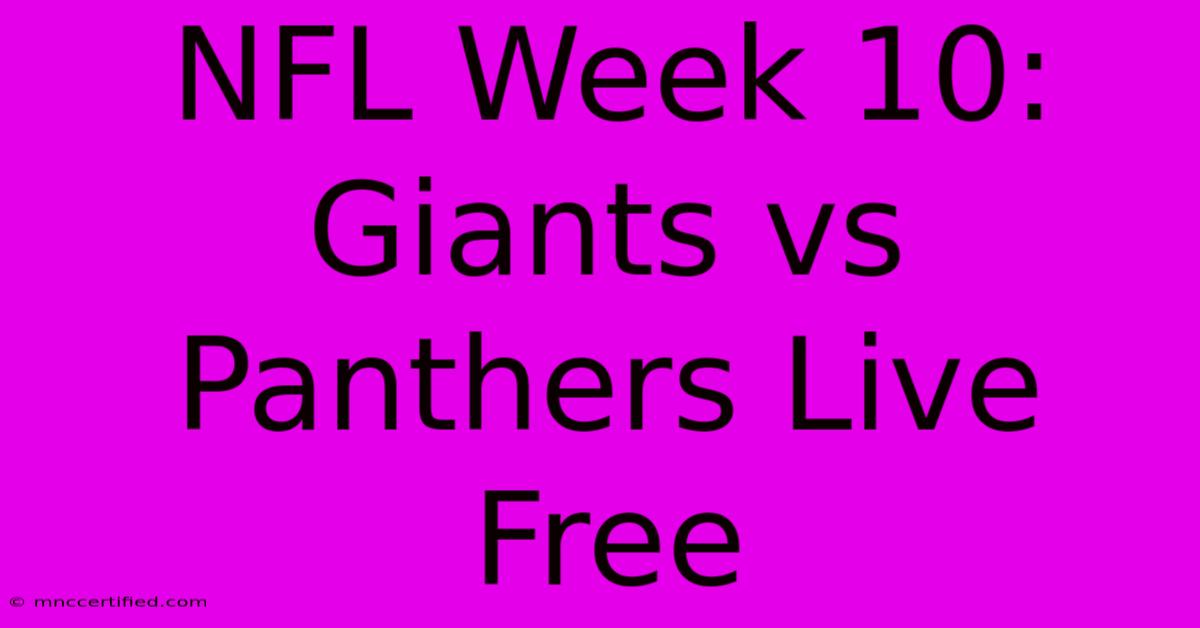 NFL Week 10: Giants Vs Panthers Live Free 