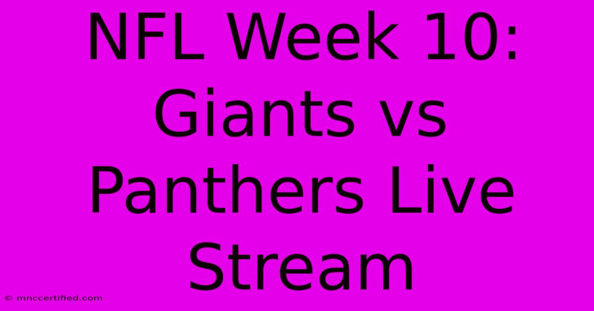 NFL Week 10: Giants Vs Panthers Live Stream