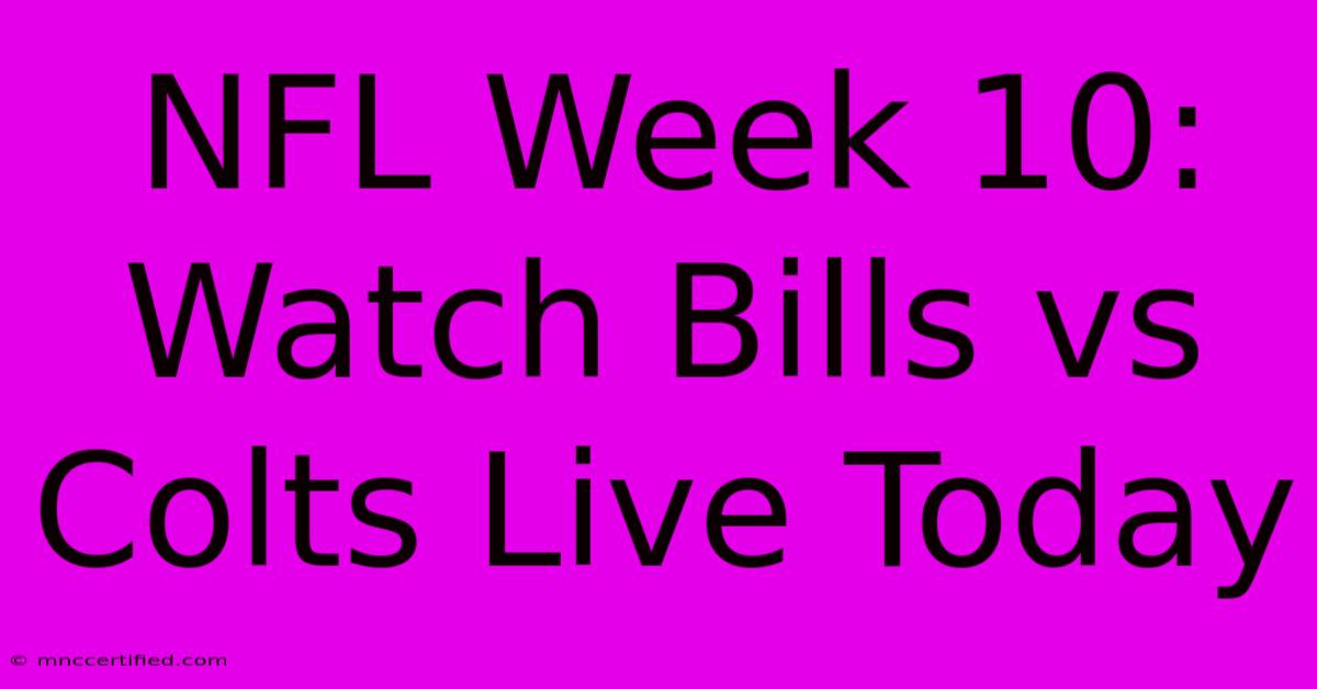 NFL Week 10: Watch Bills Vs Colts Live Today