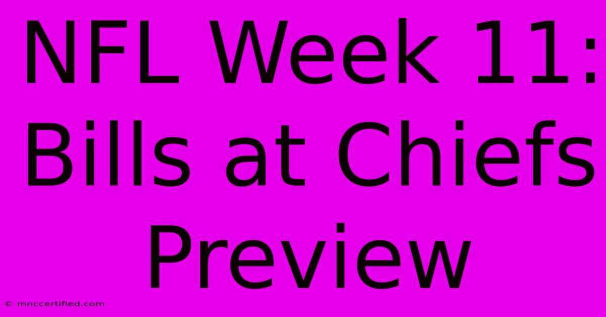 NFL Week 11: Bills At Chiefs Preview