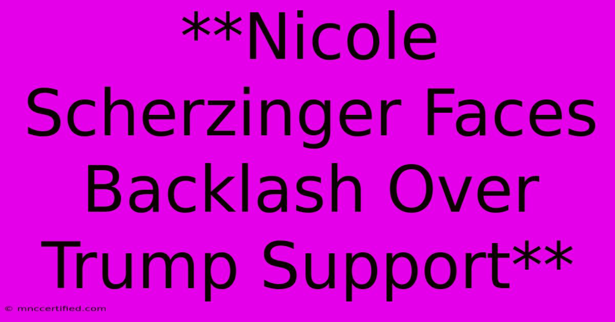 **Nicole Scherzinger Faces Backlash Over Trump Support** 