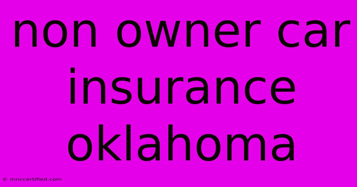 Non Owner Car Insurance Oklahoma