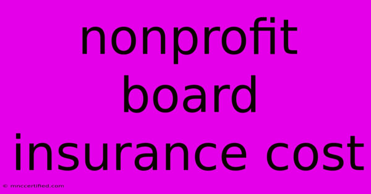 Nonprofit Board Insurance Cost