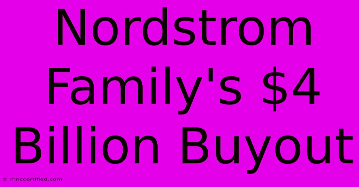 Nordstrom Family's $4 Billion Buyout