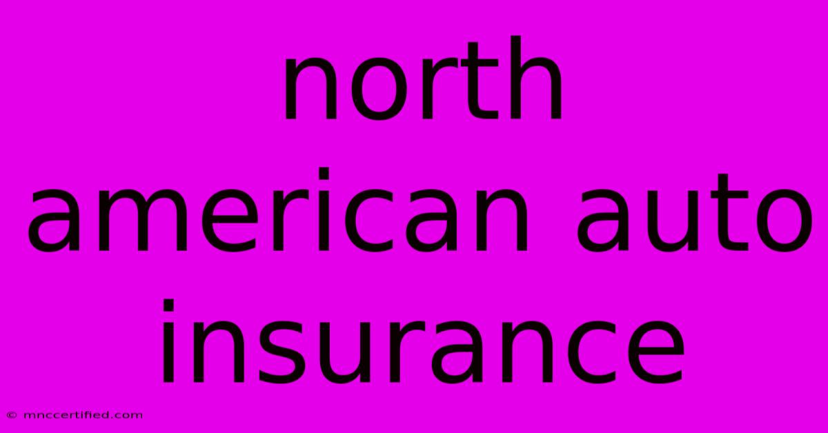 North American Auto Insurance