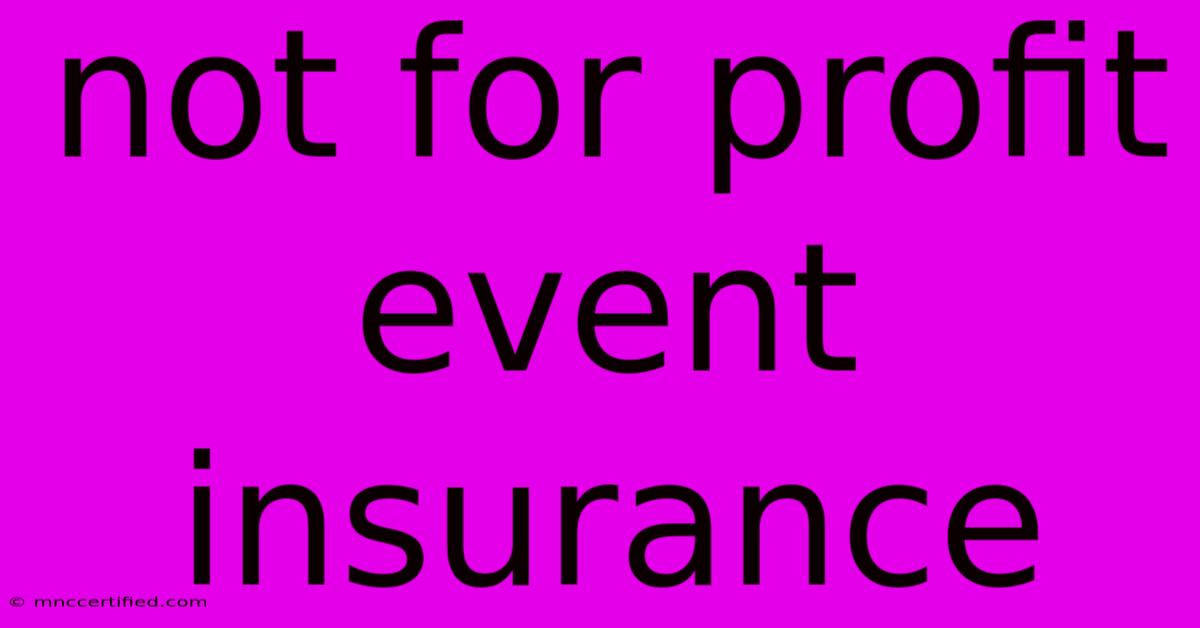 Not For Profit Event Insurance