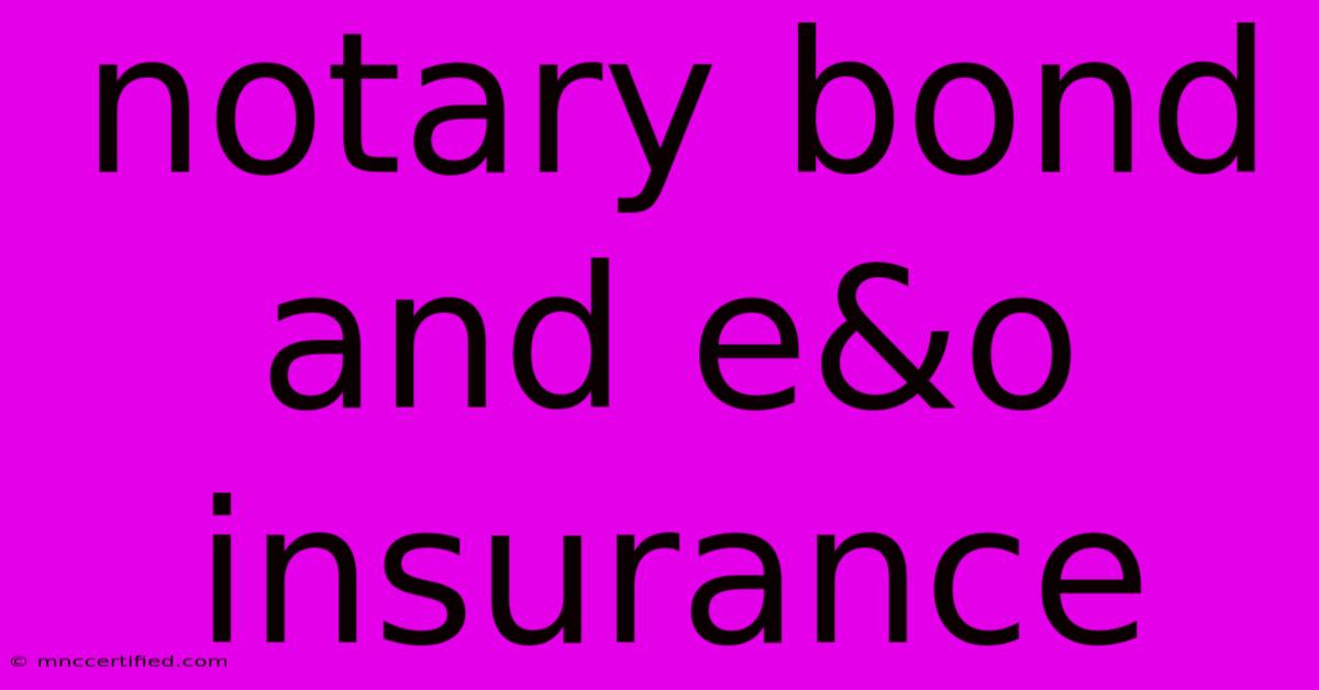 Notary Bond And E&o Insurance