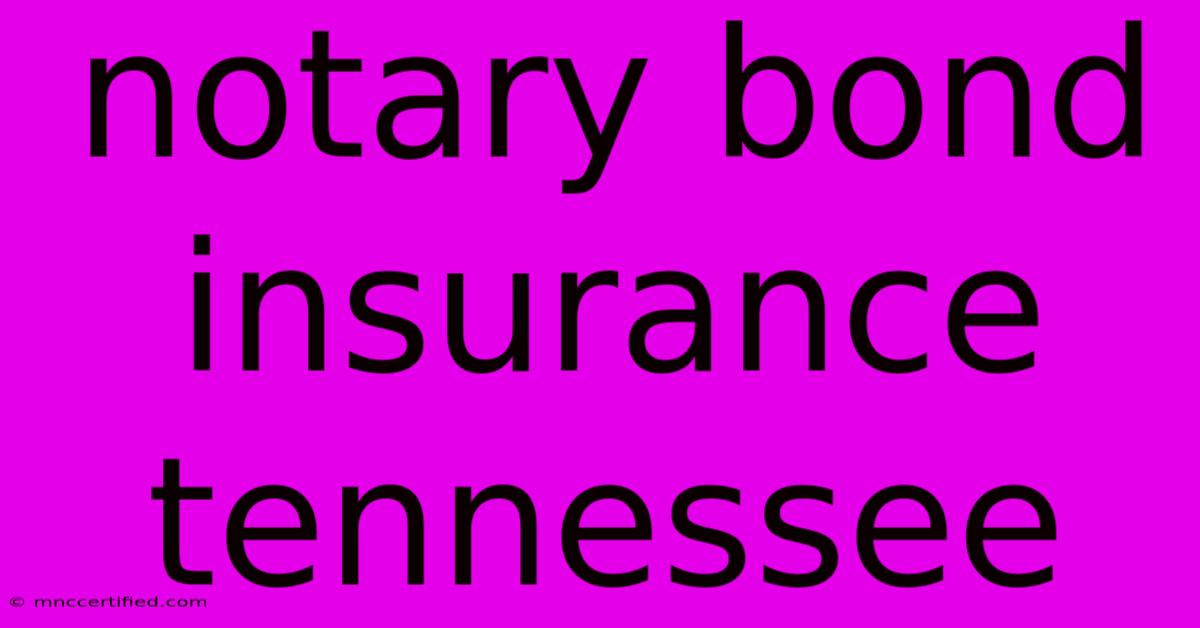 Notary Bond Insurance Tennessee