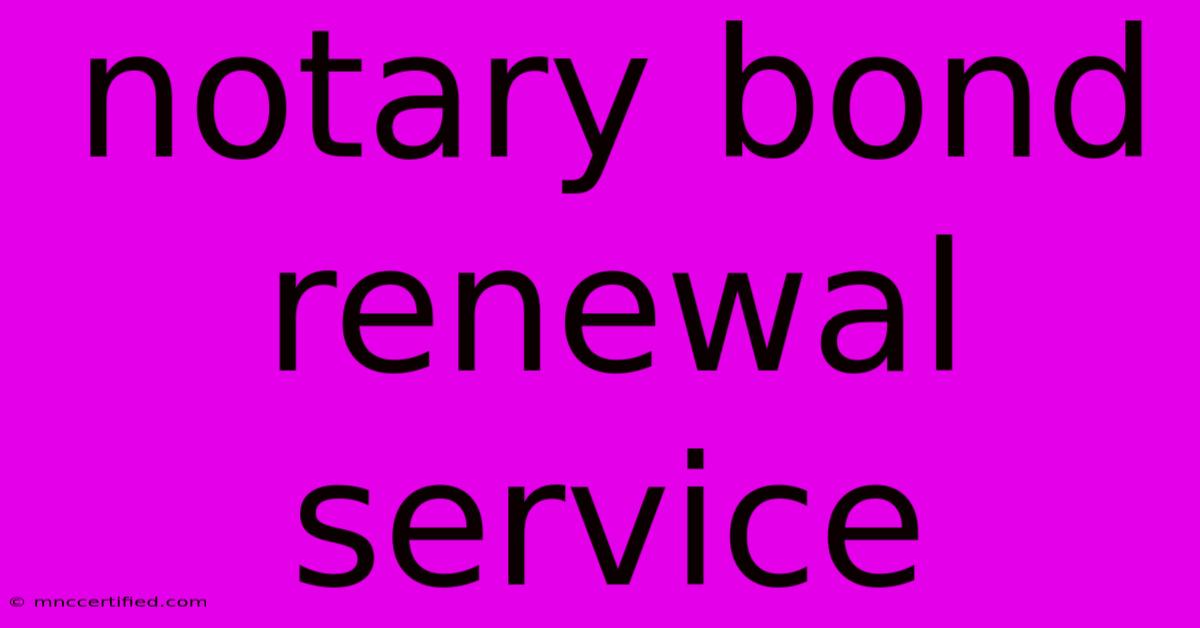 Notary Bond Renewal Service