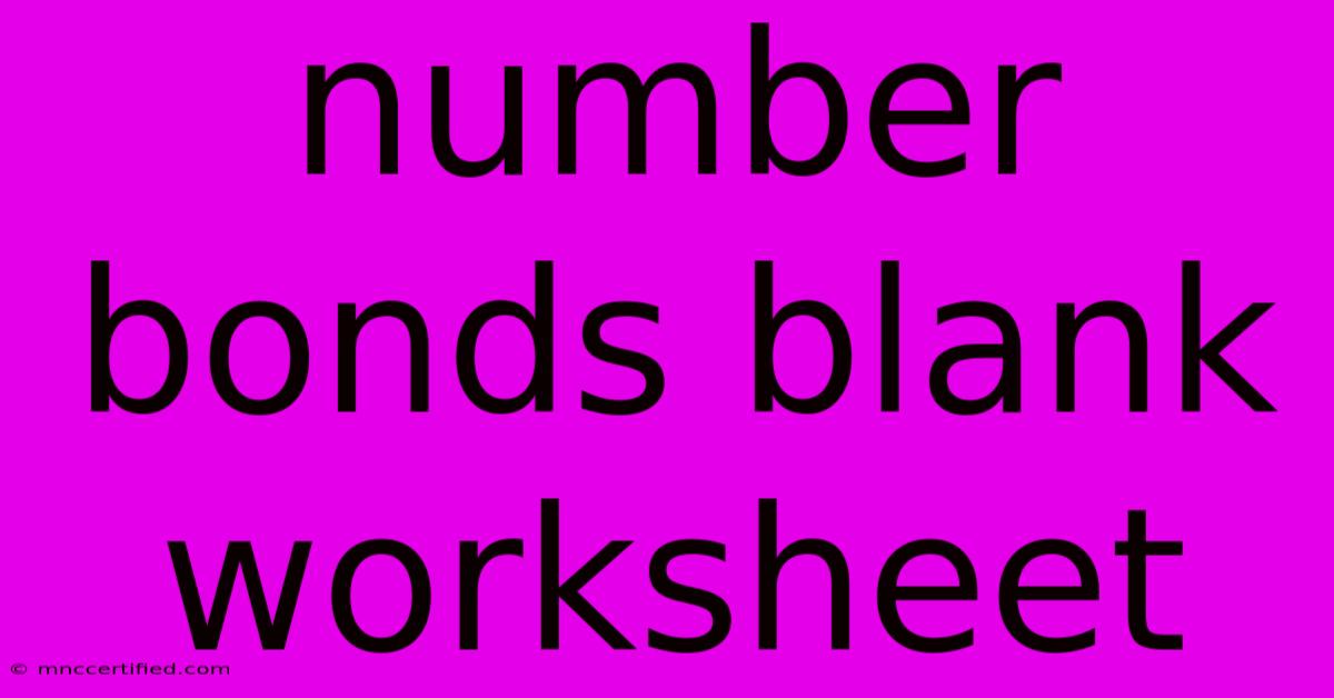 Number Bonds Blank Worksheet