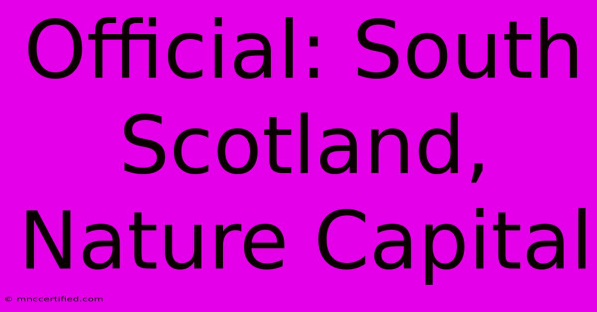 Official: South Scotland, Nature Capital