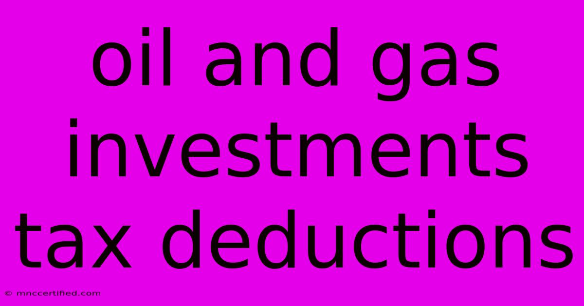 Oil And Gas Investments Tax Deductions