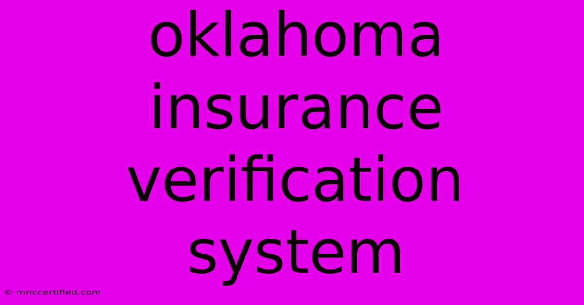 Oklahoma Insurance Verification System