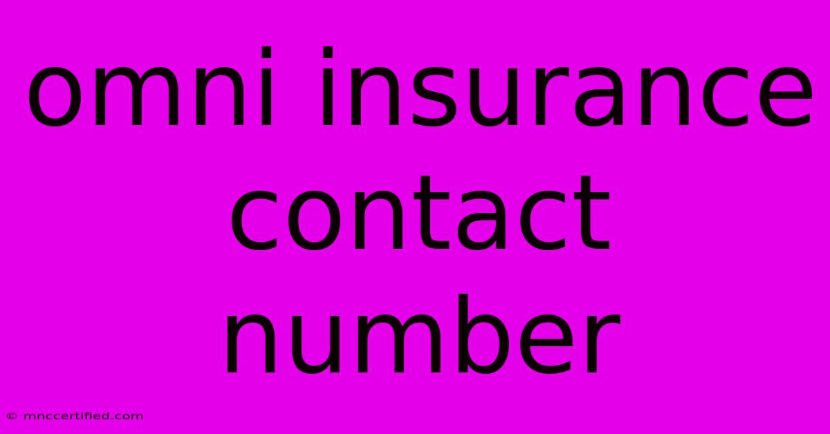 Omni Insurance Contact Number