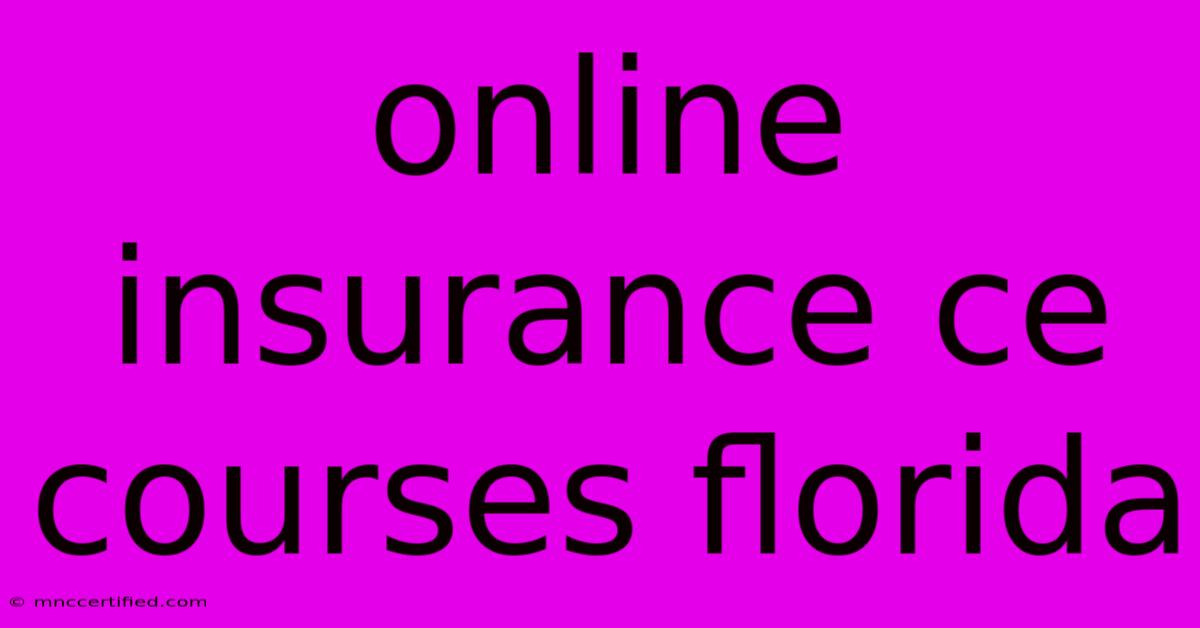 Online Insurance Ce Courses Florida