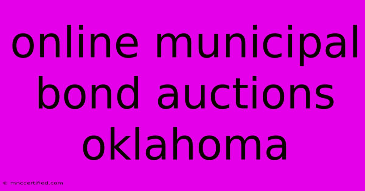 Online Municipal Bond Auctions Oklahoma