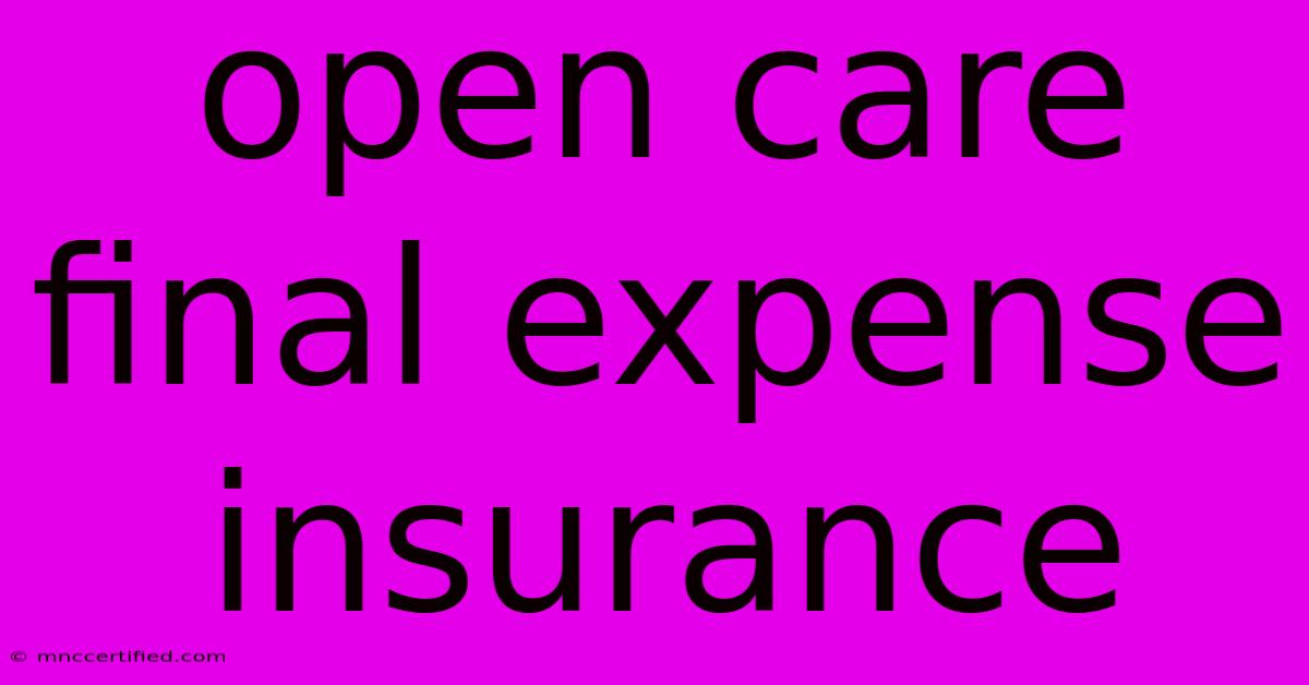 Open Care Final Expense Insurance